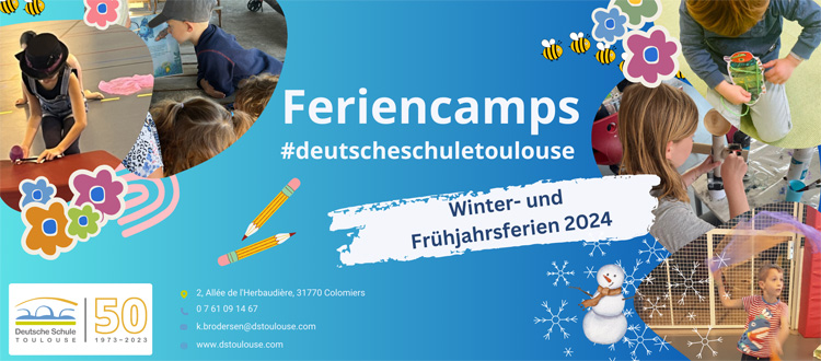 Deutsche Schule Toulouse, Feriencamps Frühjahr und Winter 2024