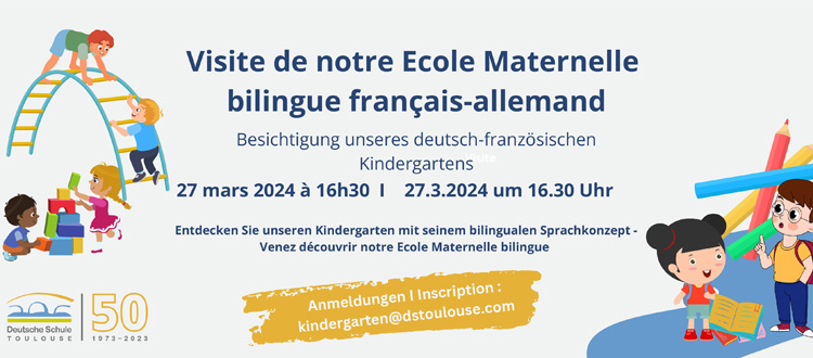 Deutsche Schule Toulouse, Einladung zur Besichtigung des zweisprachigen Kindergartens
